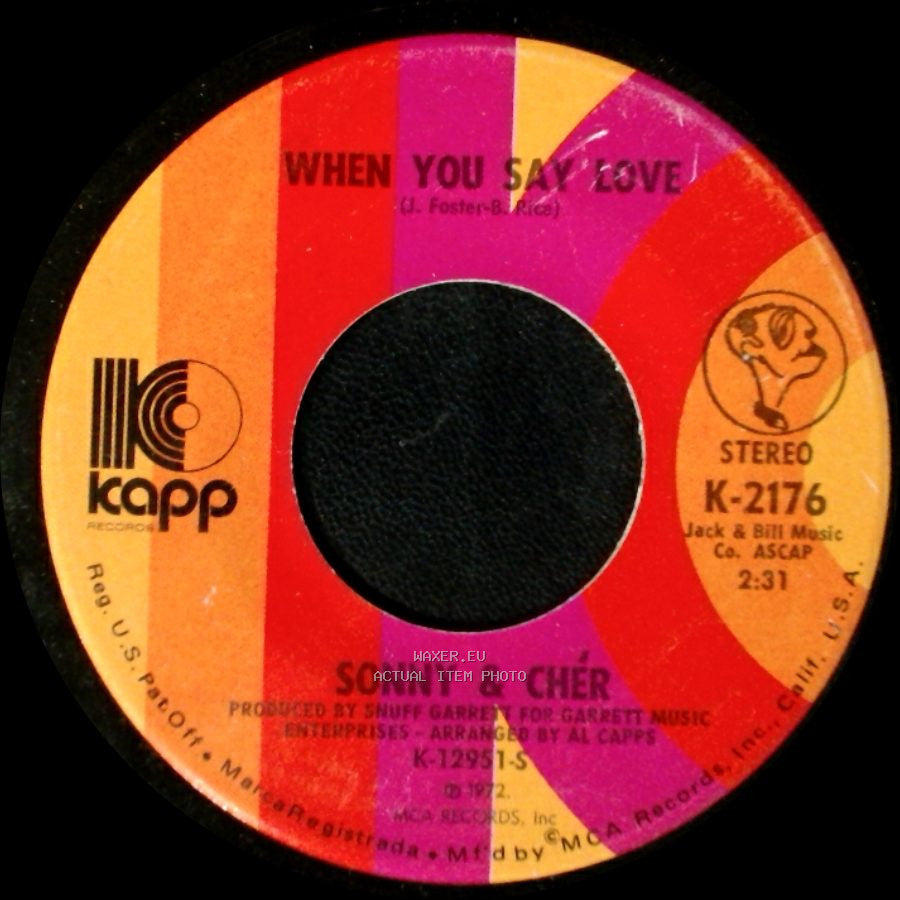 Sonny & Cher - When You Say Love / Crystal Clear / Muddy Waters side A