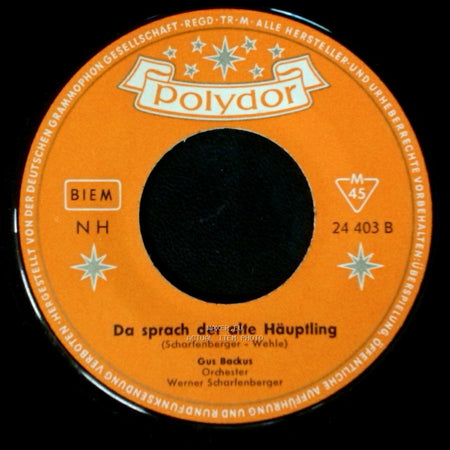 Gus Backus - Wooden Heart / Da Sprach Der Alte Häuptling side B