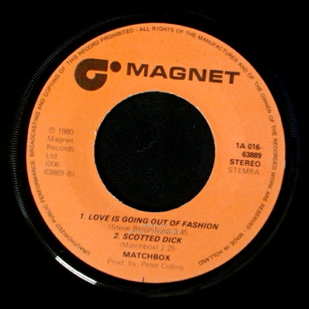 Matchbox - Midnite Dynamos / Love Is Going Out Of Fashion / Scotted Dick side B