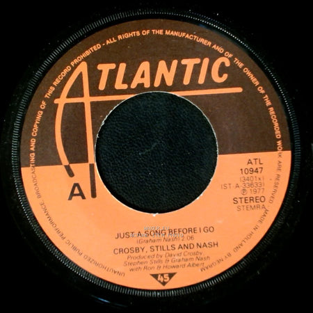 Crosby, Stills And Nash - Just A Song Before I Go / Dark Star side A