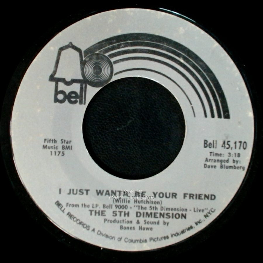 The 5Th Dimension - I Just Wanta Be Your Friend / Together Let's Find Love side A