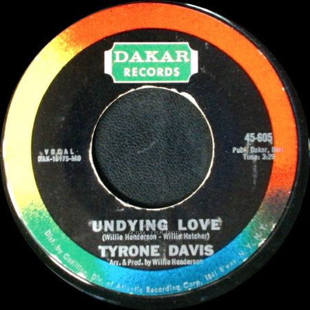Tyrone Davis - Is It Something You've Got / Undying Love side B