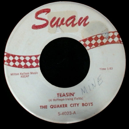 The Quaker City Boys - Teasin' / Won't Y' Come Out, Mary Ann side A