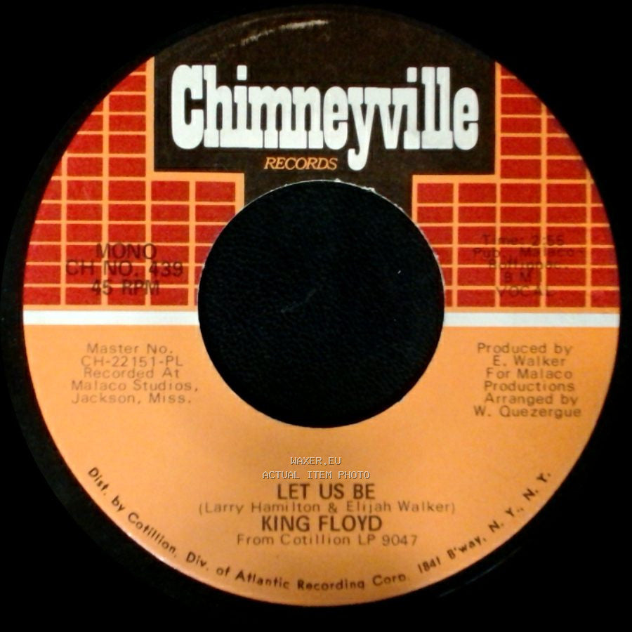 King Floyd - Let Us Be / Got To Have Your Lovin' side A