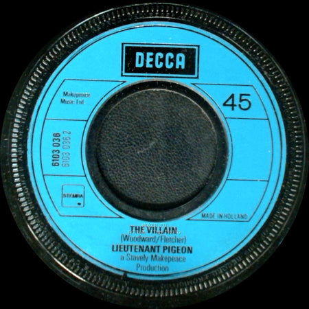 Lieutenant Pigeon - The Villain / Mouldy Old Dough side A