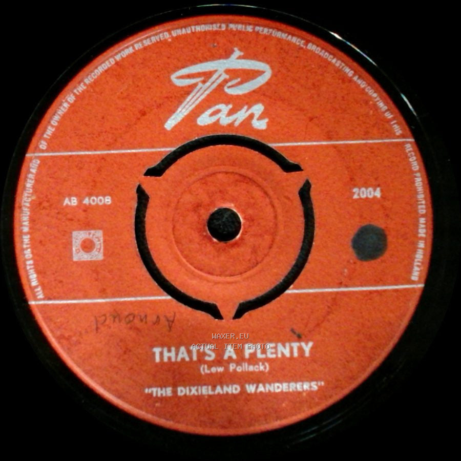 The Dixieland Wanderers - That's A Plenty / At The Jazzband-Ball side A