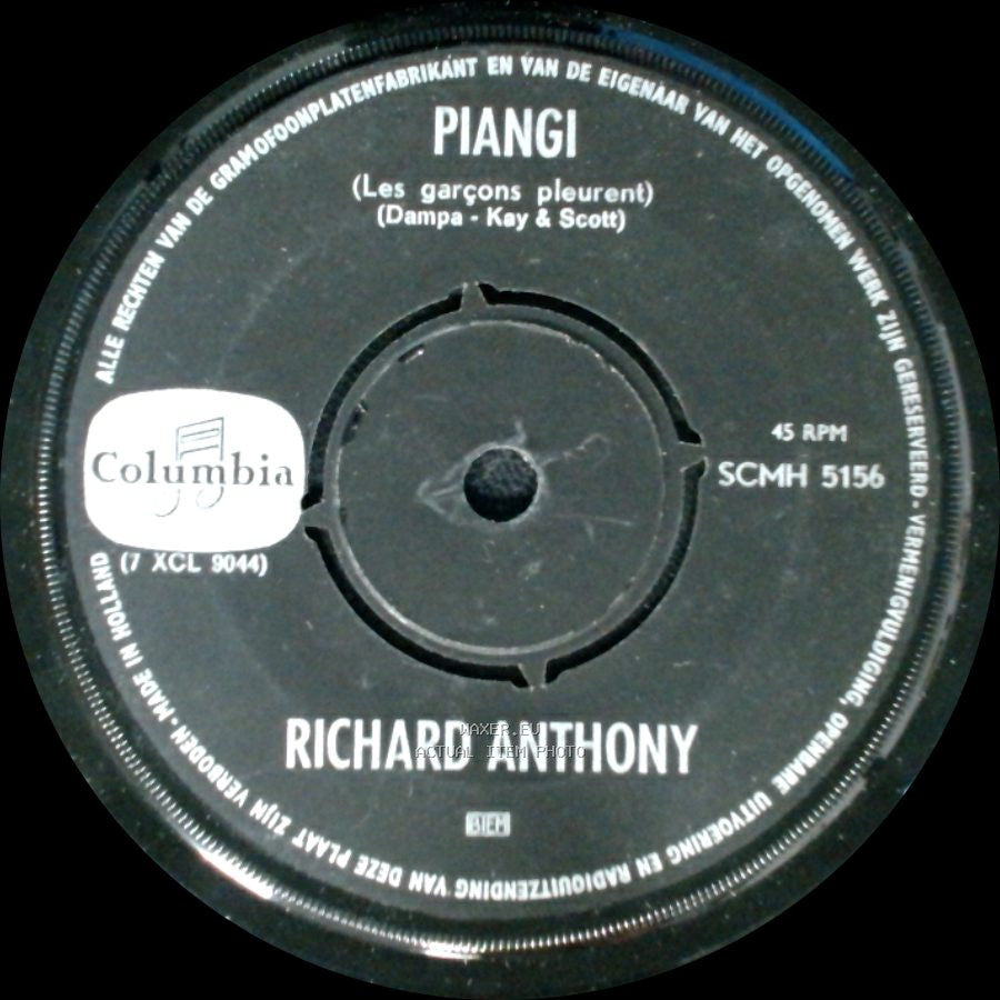 Richard Anthony - Il Tuo Megliorai Amico / Piangi side B