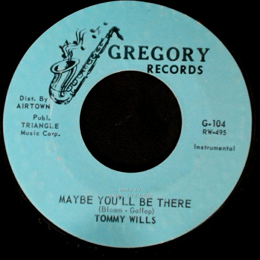 Tommy Wills - Maybe You'll Be There / Misty side A