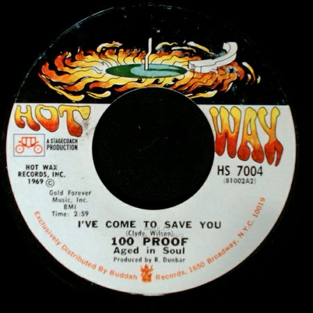 100 Proof Aged In Soul / 100 Proof - I've Come To Save You / Somebody's Been Sleeping side A