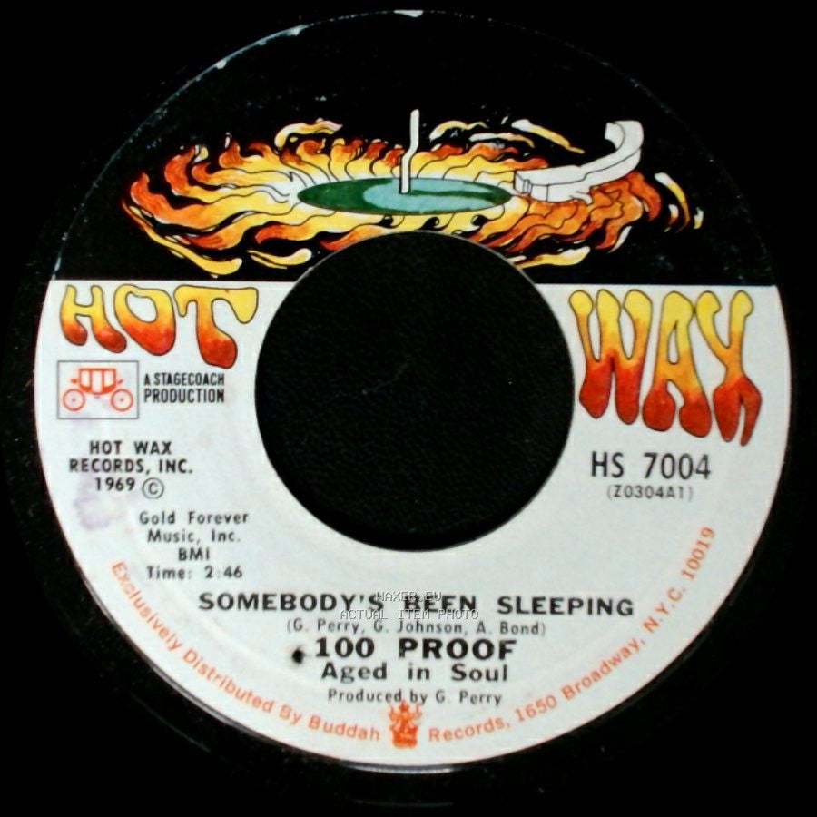 100 Proof Aged In Soul / 100 Proof - I've Come To Save You / Somebody's Been Sleeping side B
