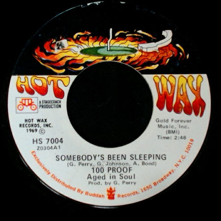 100 Proof Aged In Soul / 100 Proof - I've Come To Save You / Somebody's Been Sleeping side A