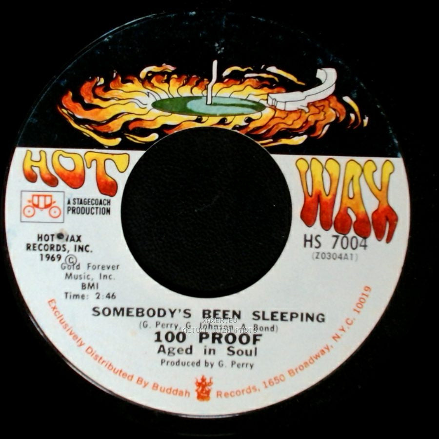 100 Proof Aged In Soul / 100 Proof - I've Come To Save You / Somebody's Been Sleeping side B