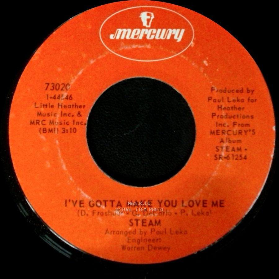Steam - One Good Woman / I've Gotta Make You Love Me side A