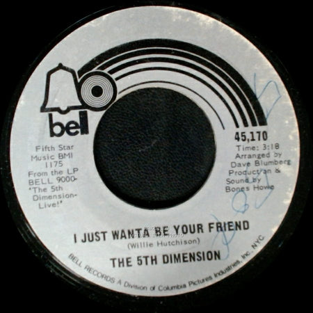 The 5Th Dimension - I Just Wanta Be Your Friend / Together Let's Find Love side A