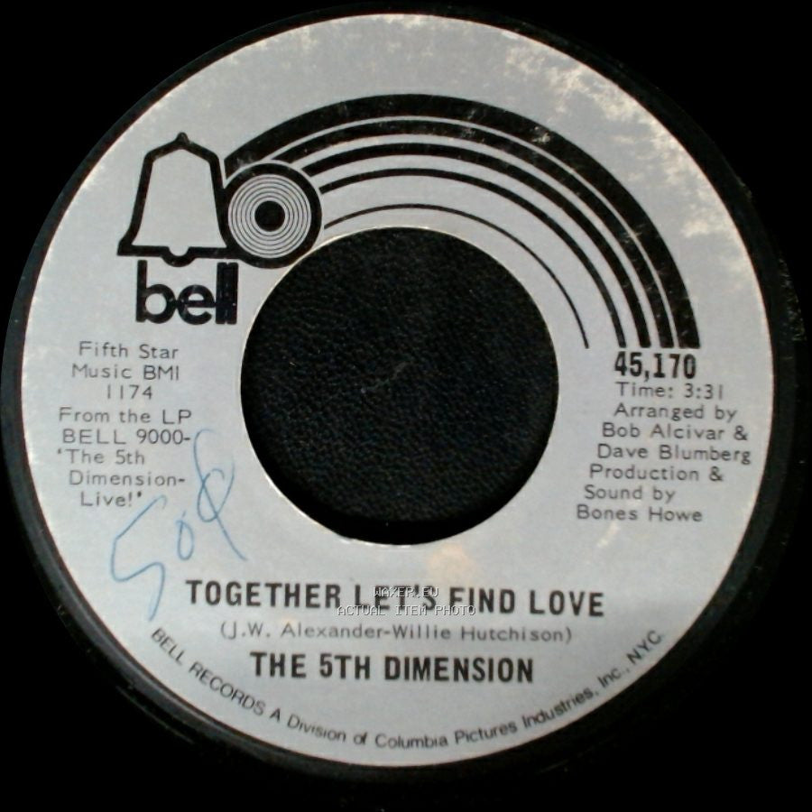 The 5Th Dimension - I Just Wanta Be Your Friend / Together Let's Find Love side B