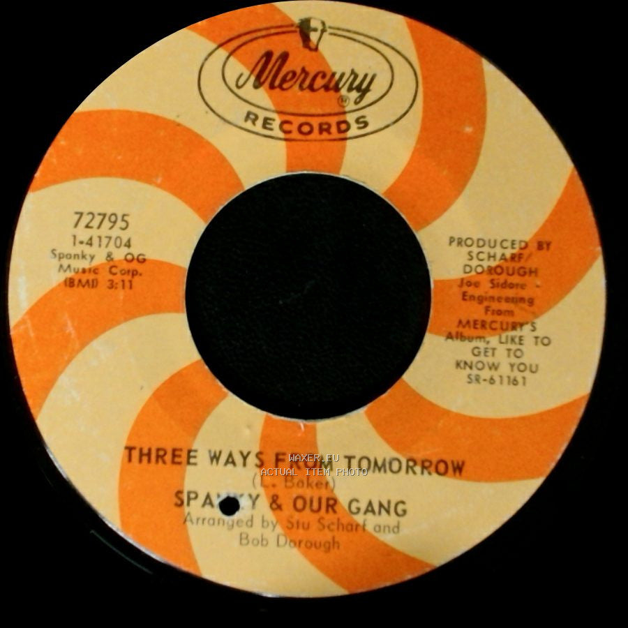 Spanky & Our Gang - Three Ways From Tomorrow / Like To Get To Know You side A