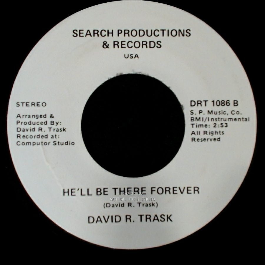 David R. Trask - He'll Be There Forever / He'll Be There Forever side B