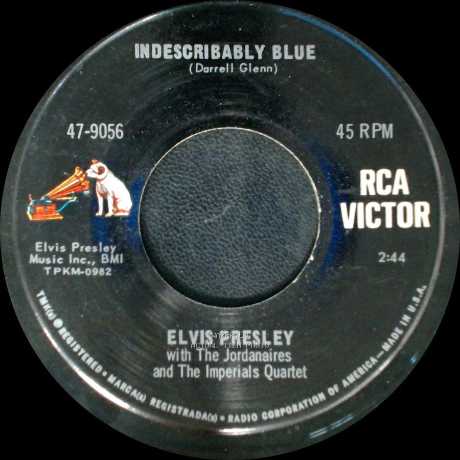 Elvis Presley With The Jordanaires / Elvis Presley With The Jordanaires And The Imperials Quartet - Fools Fall In Love / Indescribably Blue side B