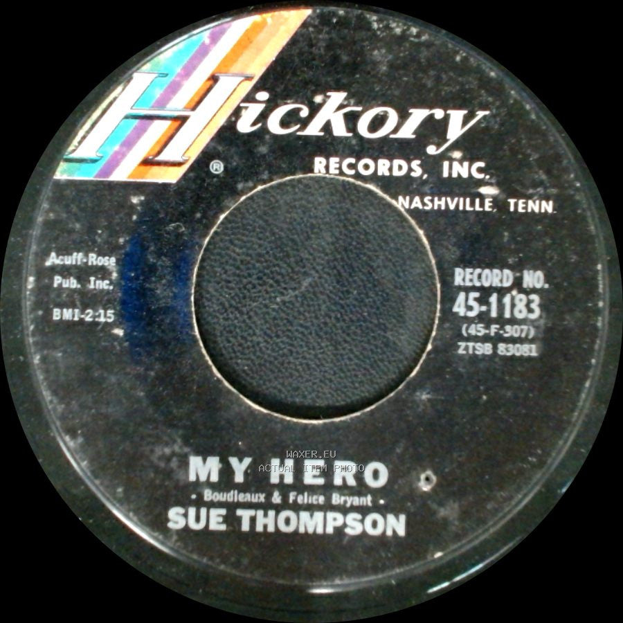 Sue Thompson - My Hero / James (Hold The Ladder Steady) side A