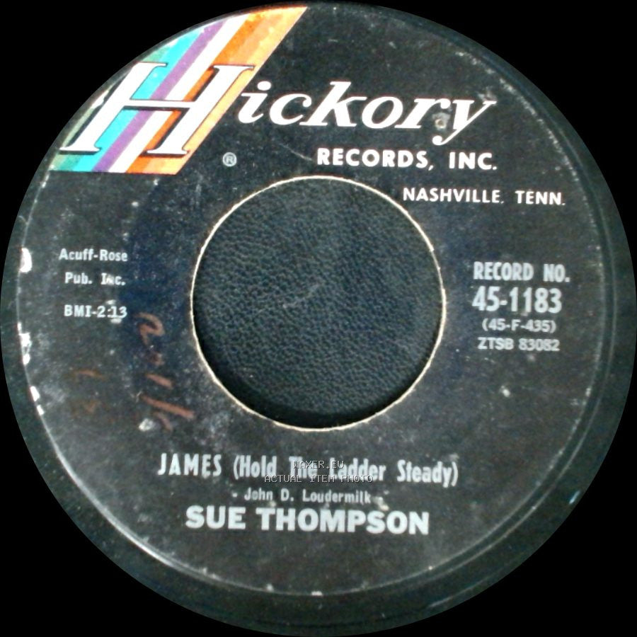 Sue Thompson - My Hero / James (Hold The Ladder Steady) side B