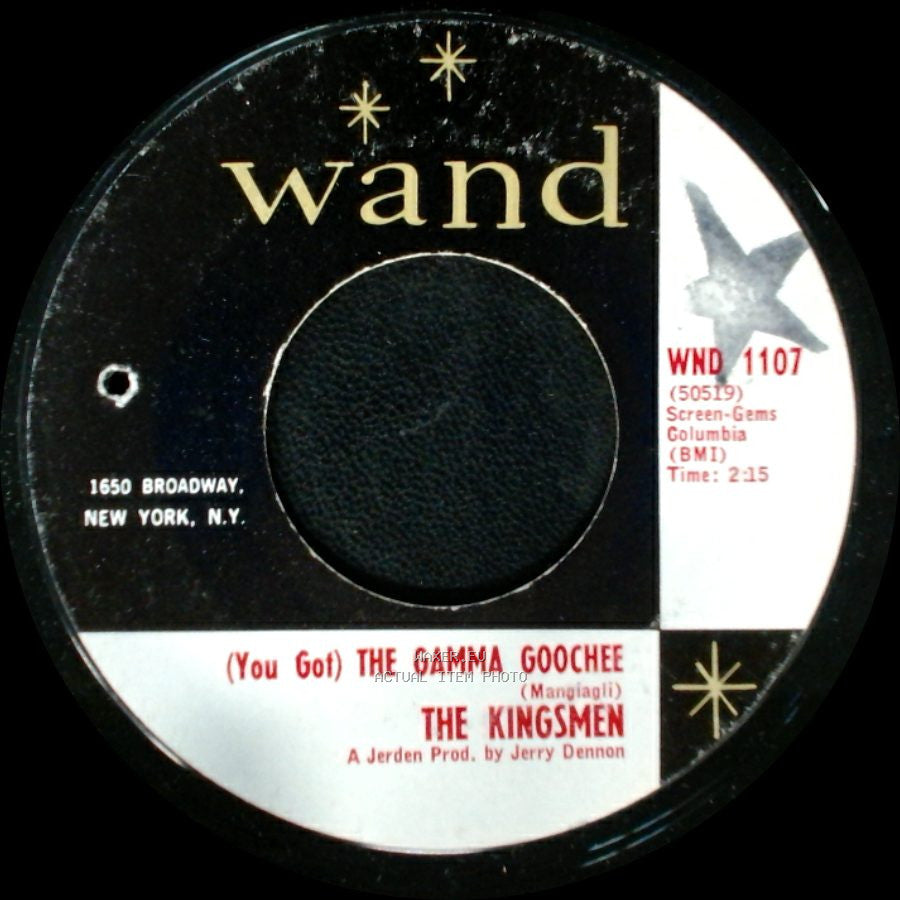 The Kingsmen - (You Got) The Gamma Goochee / It's Only The Dog side A