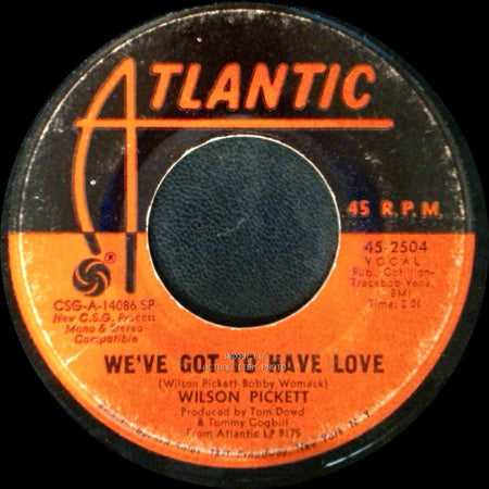 Wilson Pickett - She's Lookin' Good / We've Got To Have Love side B