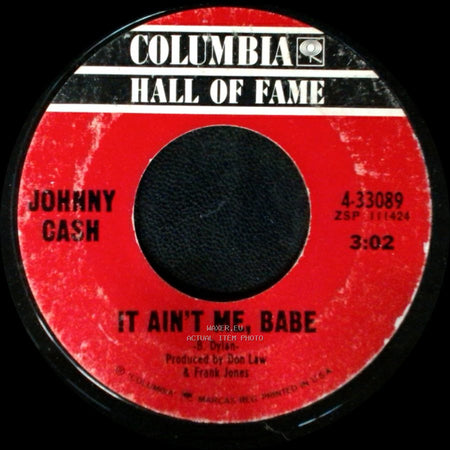 Johnny Cash - It Ain't Me, Babe / Ring Of Fire side A