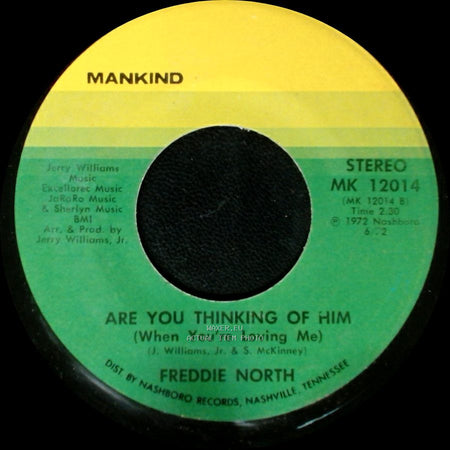 Freddie North - Roll Over (Play Like Our Love Ain't Dead) / Are You Thinking Of Him (When You're Loving Me) side B