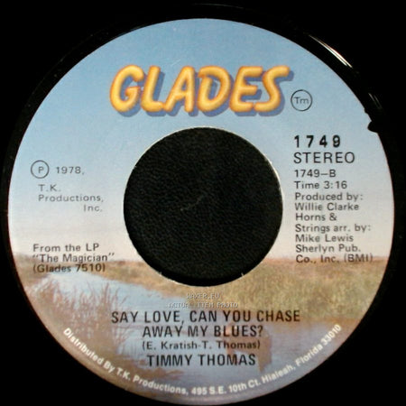 Timmy Thomas - Freak In, Freak Out / Say Love, Can You Chase Away My Blues? side A