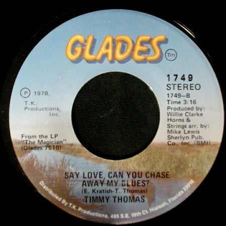 Timmy Thomas - Freak In, Freak Out / Say Love, Can You Chase Away My Blues? side A