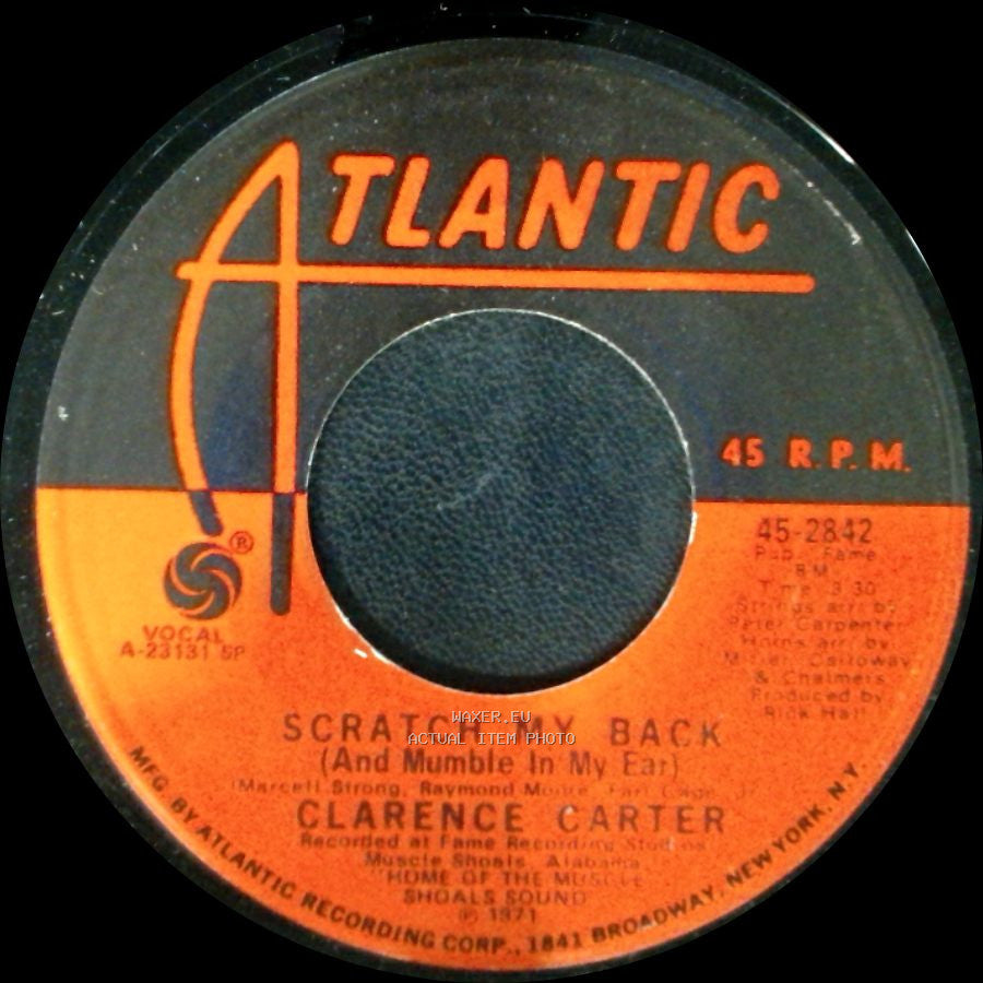 Clarence Carter - Scratch My Back (And Mumble In My Ear) / I'm The One side A