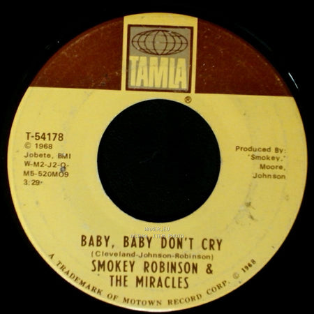 Smokey Robinson & The Miracles - Baby, Baby Don't Cry / Your Mother's Only Daughter side A