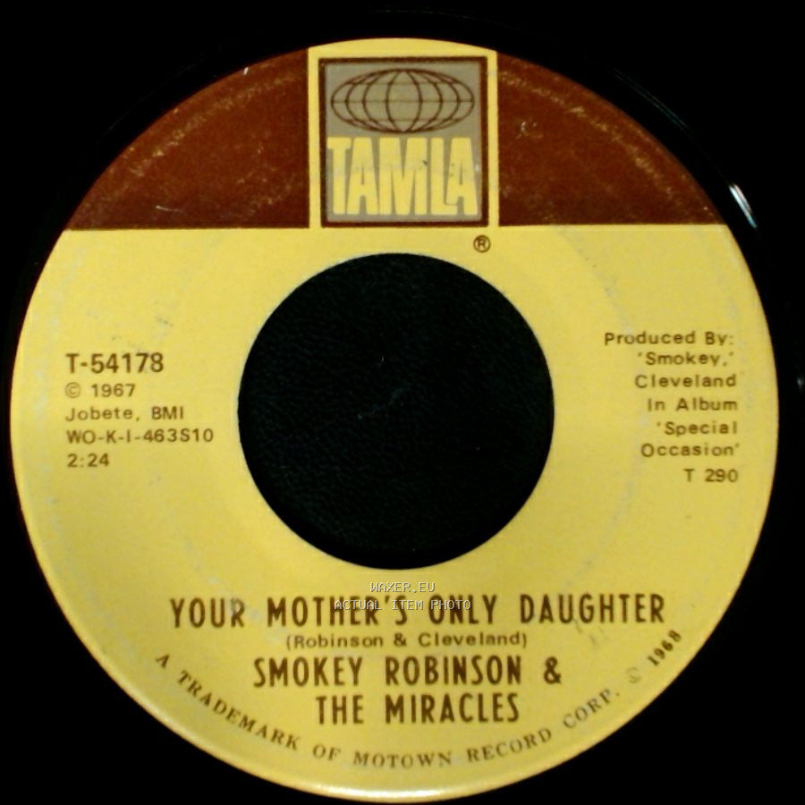 Smokey Robinson & The Miracles - Baby, Baby Don't Cry / Your Mother's Only Daughter side B