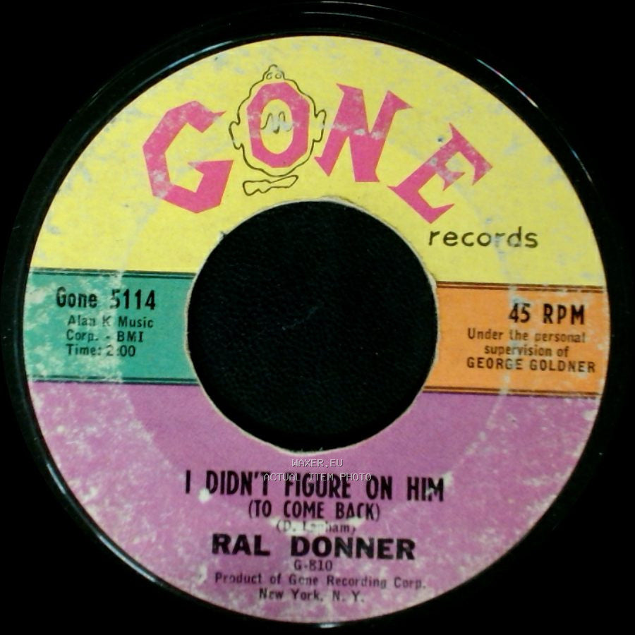 Ral Donner - Please Don't Go / I Didn't Figure On Him (To Come Back) side B