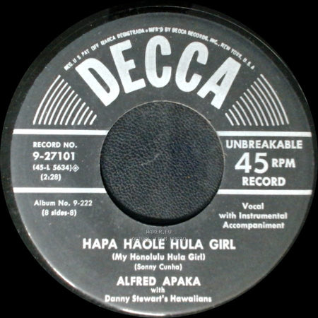 Alfred Apaka With Danny Stewart's Hawaiians - Hapa Haole Hula Girl (My Honolulu Hula Girl) / The Hukilau Song side A