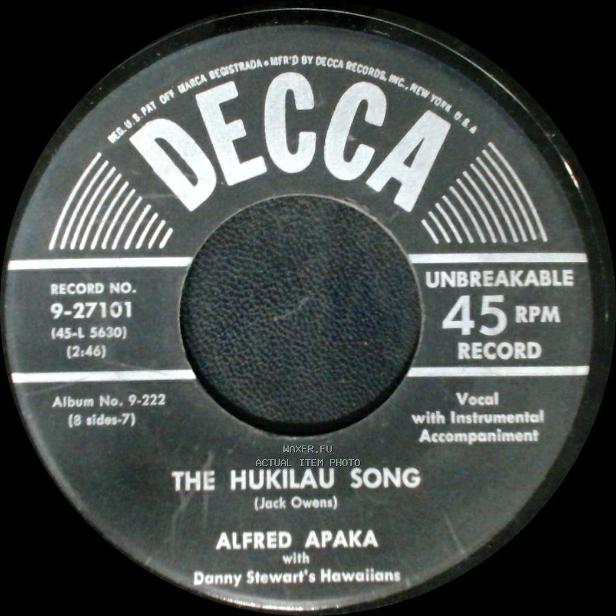 Alfred Apaka With Danny Stewart's Hawaiians - Hapa Haole Hula Girl (My Honolulu Hula Girl) / The Hukilau Song side B