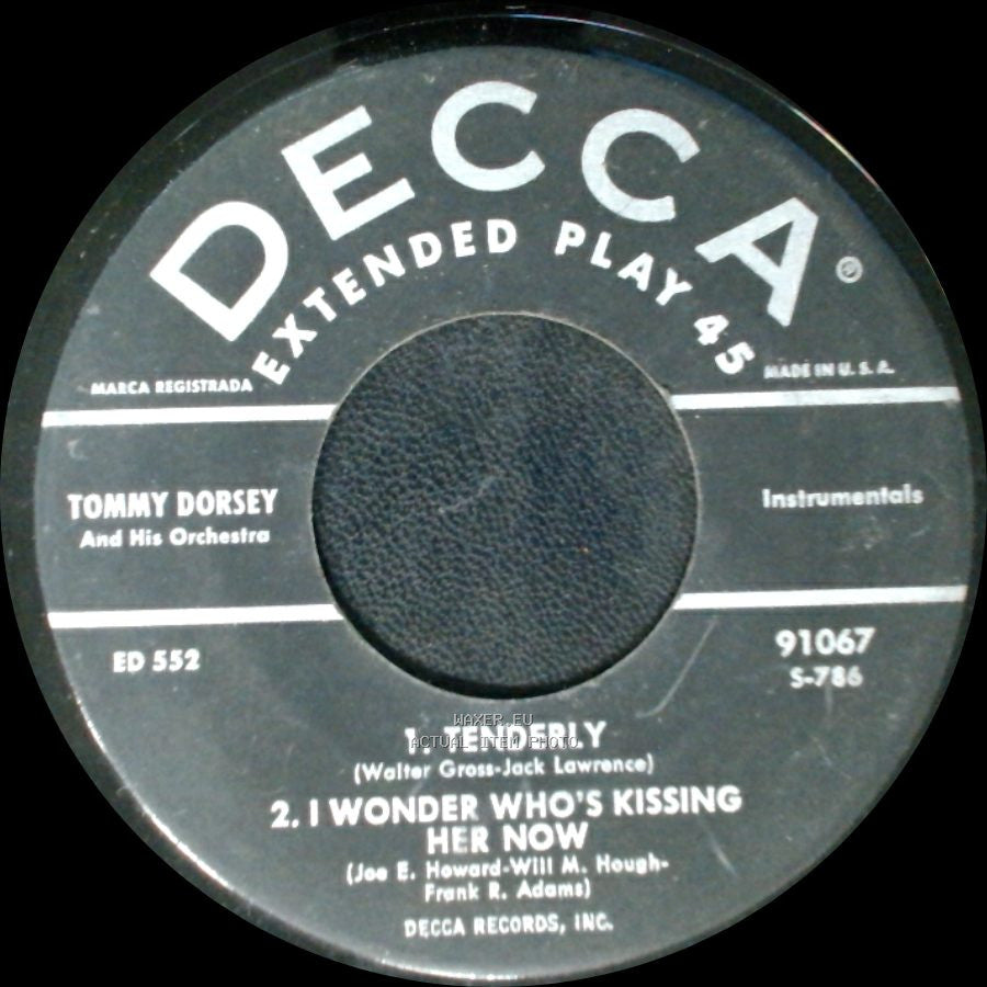 Tommy Dorsey And His Orchestra - 1. Wunderbar / 2. The Most Beautiful Girl In The World / 1. Tenderly / 2. I Wonder Who's Kissing Her Now side B