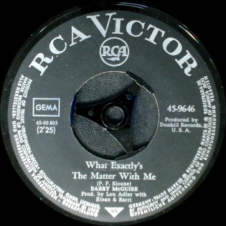 Barry Mcguire - What Exactly's The Matter With Me / Eve Of Destruction side A