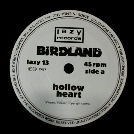 Birdland - Hollow Heart / Sugar Blood side A