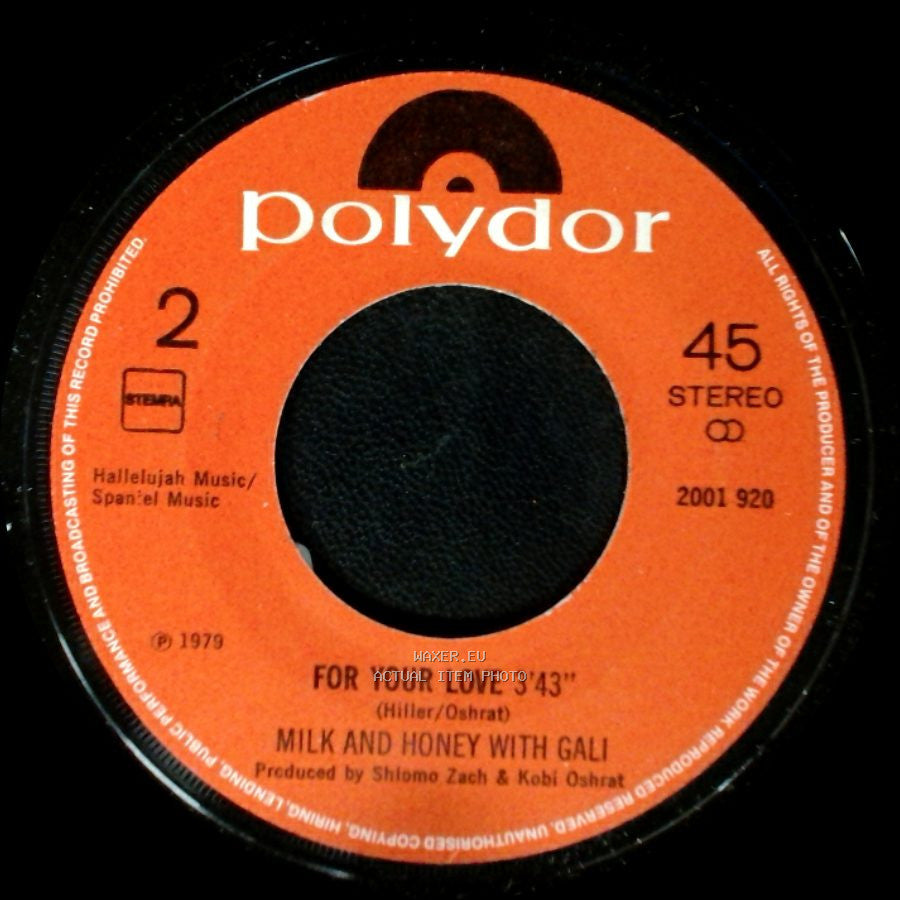 Milk And Honey With Gali - For Your Love 3'43'' / Isn't It Magic side A