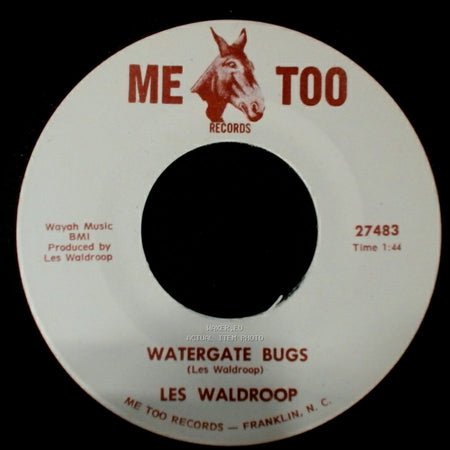 Les Waldroop - Watergate Bugs / Moonlight's A-Wastin' side A