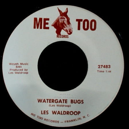 Les Waldroop - Watergate Bugs / Moonlight's A-Wastin' side A