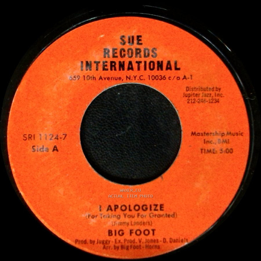 Big Foot - I Apologize (For Taking You For Granted) / Watch Your Step (In This Society) side A