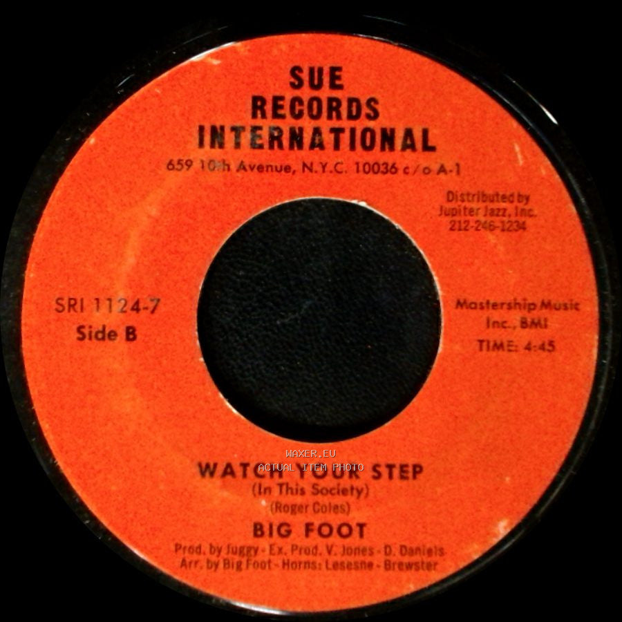 Big Foot - I Apologize (For Taking You For Granted) / Watch Your Step (In This Society) side B