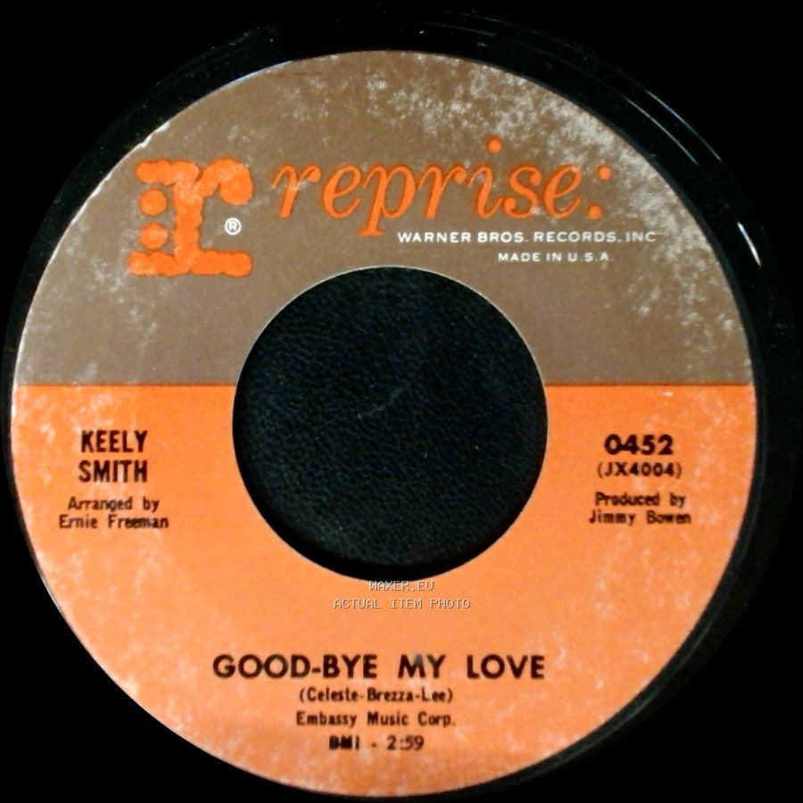 Keely Smith - Good-Bye My Love / Where Are You side A