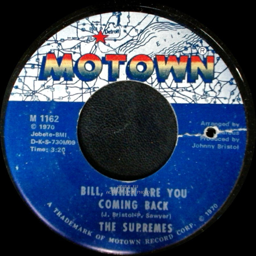 The Supremes - Bill, When Are You Coming Back / Up The Ladder To The Roof side A