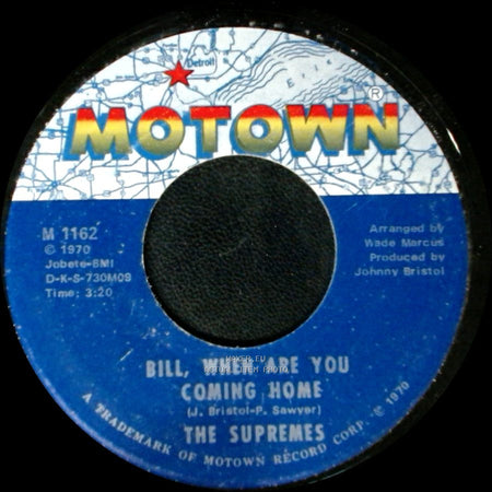 The Supremes - Bill, When Are You Coming Home / Up The Ladder To The Roof side A