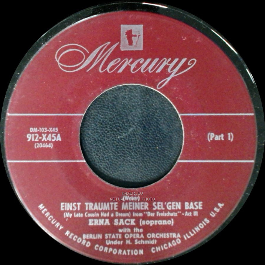 Erna Sack - Einst Traumte Meiner Sel'gen Base / Einst Traumte Meiner Sel'gen Base (My Late Cousin Had A Dream) From "Der Freischutz" - Act Iii side A