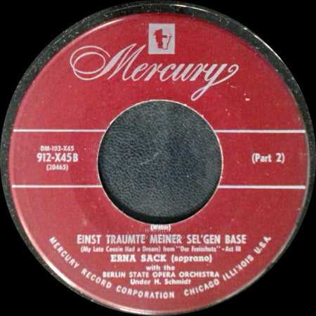 Erna Sack - Einst Traumte Meiner Sel'gen Base / Einst Traumte Meiner Sel'gen Base (My Late Cousin Had A Dream) From "Der Freischutz" - Act Iii side B