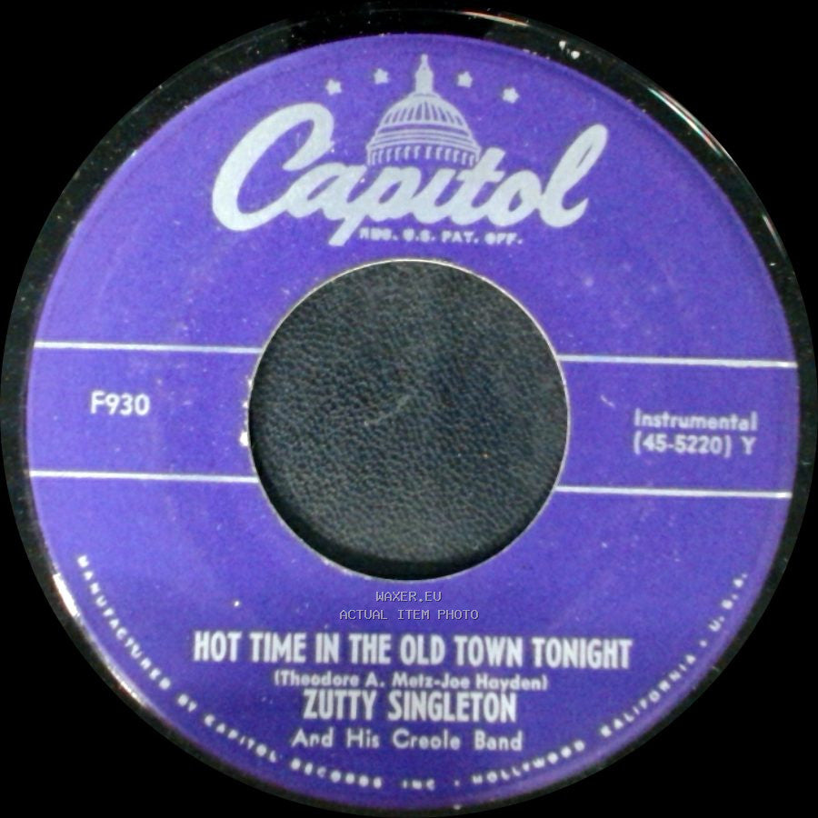 Zutty Singleton / Zutty Singleton And His Creole Band - Hot Time In The Old Town Tonight / Oh Didn't He Ramble side A